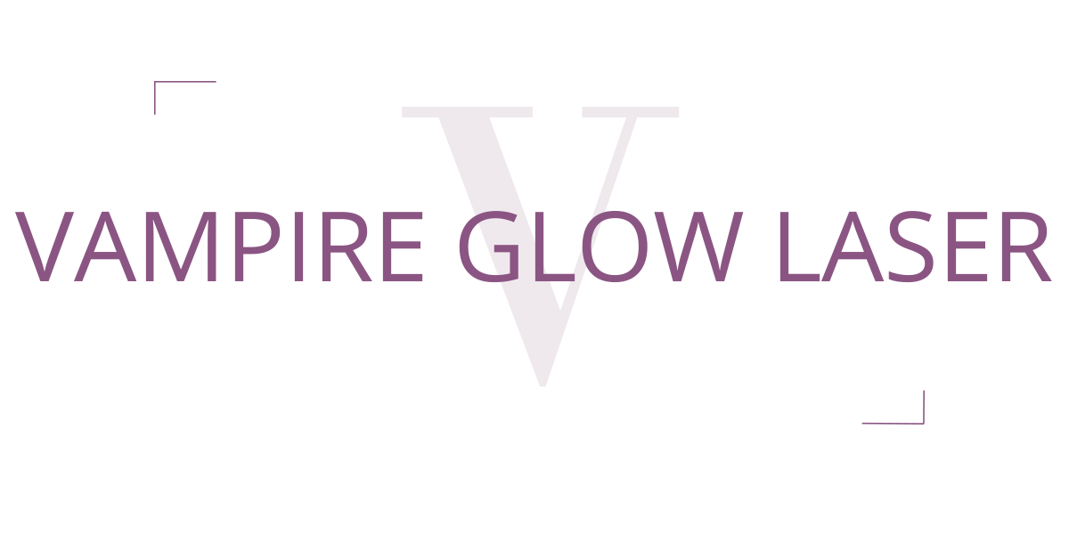 Vampire glow laser – header