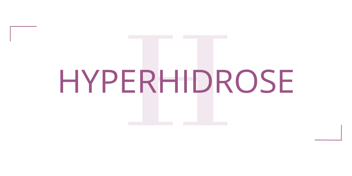 Hyperhidrose